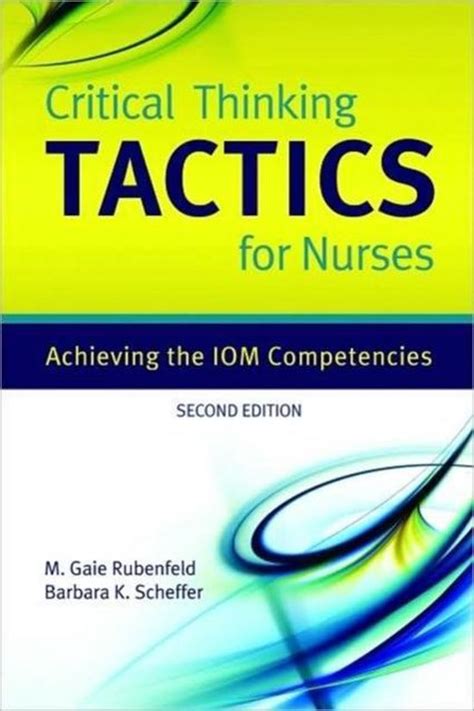Critical.Thinking.TACTICS.For.Nurses.Achieving.The.IOM.Competencies Ebook Reader
